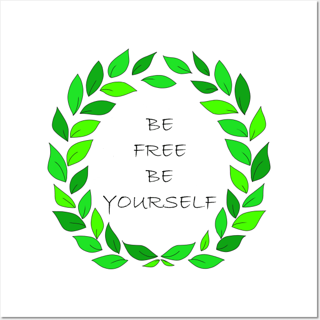 Be free, be yourself surrounded by green fresh petals on white background. Art. Wall Art by BumbleBambooPrints
